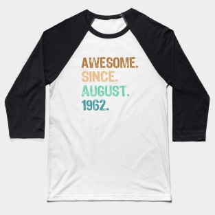 Born in august 1962 Baseball T-Shirt